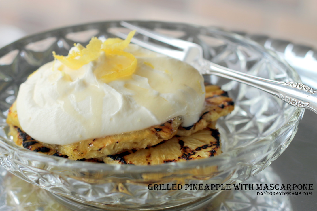Grilled Pineapple with Mascarpone  DaytoDayDreams.com