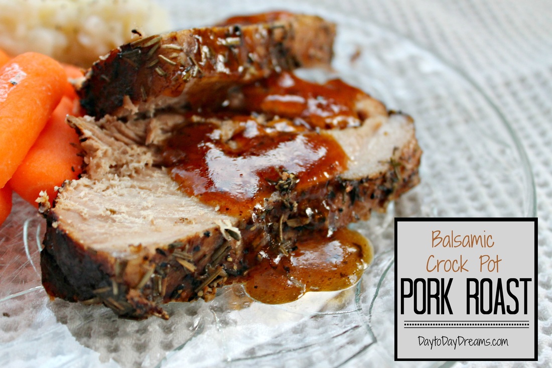 Balsamic Crock Pot Pork Roast - DELICIOUS!